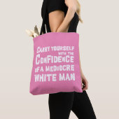 Grappig Het vertrouwen van een middelmatig wit man Tote Bag (Dichtbij)