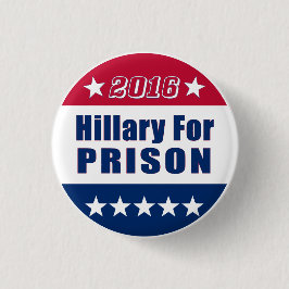 Grappig | Hillary for Prison | Verkiezing 2016 Ronde Button 3,2 Cm