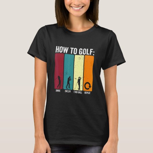 Grappig hoe Golf Swing Swear Golf herhaalt T-shirt (Voorkant)