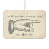 Grappig "Hoe houd je iemand bezig?" grap Luchtverfrisser (Voorkant)
