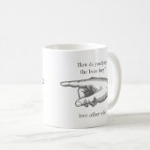 Grappig  "Hoe houd je iemand bezig?" Koffiemok (Voorkant rechts)