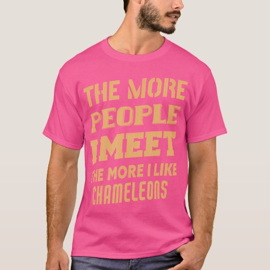 Grappig Hoe Meer Ik Van Kameleons Houd T-shirt (Voorkant)
