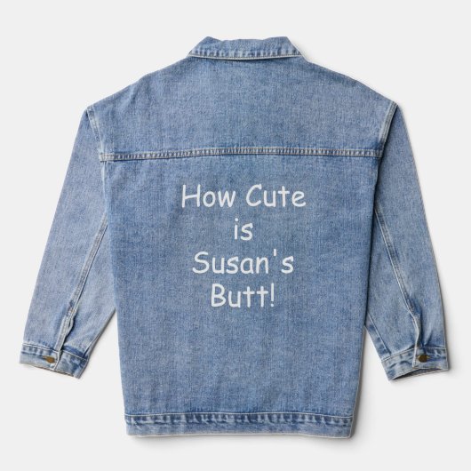 Grappig hoe Schattige is Susan's kont! (Naam) Jean Denim Jacket (Achterkant)