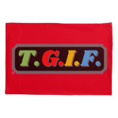 grappig hoesje met kussen "TGIF" Kussensloop (Achterkant)