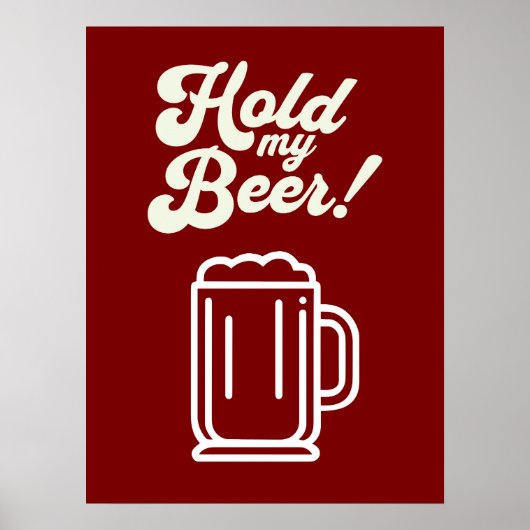 Grappig 'Hold My Beer' Bar Poster (Voorkant)