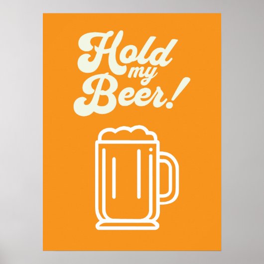 Grappig 'Hold My Beer' Bar Poster (Voorkant)