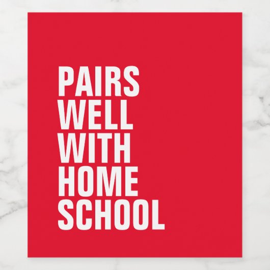 Grappig home school wijn label etiket (Enkel label)