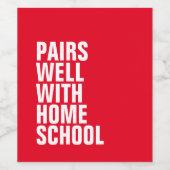 Grappig home school wijn label wijn etiket (Enkel label)