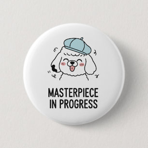 Grappig Hond Quote Poedel Meesterwerk Design Art Ronde Button 5,7 Cm