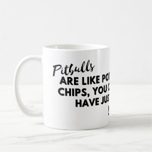Grappig hondencitaat: Pitbulls zijn als chips Koffiemok