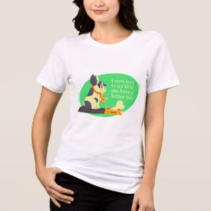 Grappig Hondenliefhebber T-shirt: "Ik werk hard vo Tri-Blend Shirt