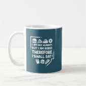 Grappig - Hongerig, Verveeld & Daarom Eten Koffiemok (Links)