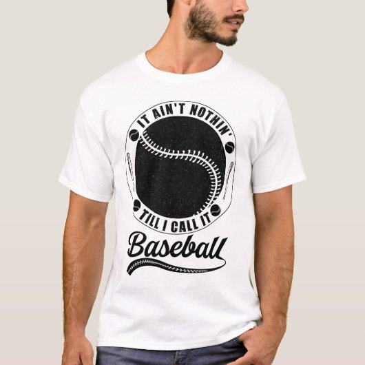 Grappig honkbal Gezegde, honkbal liefhebbers cool  T-shirt (Voorkant)