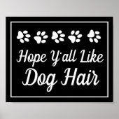 Grappig hoop dat jullie allemaal zoals Dog Hair Pa Poster (Voorkant)