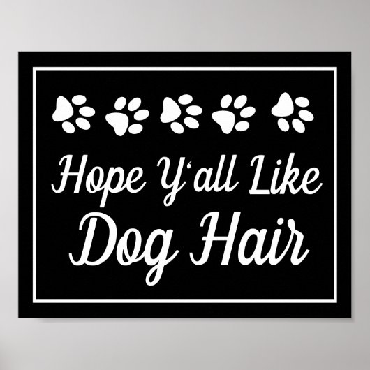 Grappig hoop dat jullie allemaal zoals Dog Hair Pa Poster (Voorkant)
