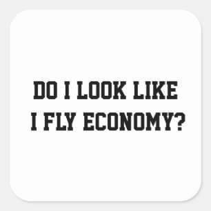 Grappig Hou ik er rekening mee dat ik Economy-reiz Vierkante Sticker
