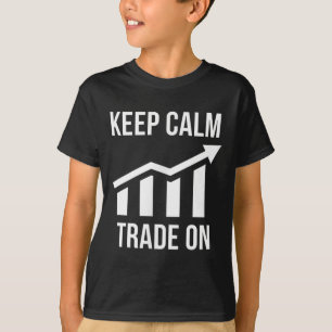 Grappig Houd kalm en handel op aandelen trading ha T-shirt