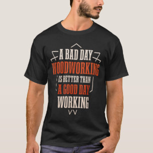 Grappig houtbewerking cadeau voor houtbewerker t-shirt