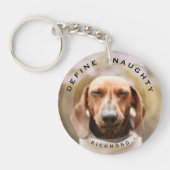 Grappig Huisdier Definieer Ondeugende Foto Sleutelhanger (Voorkant)