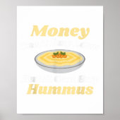 Grappig Hummus T Shirt - Geld kan geen liefde kope Poster (Voorkant)