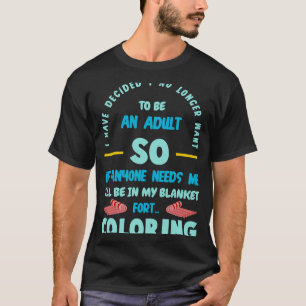 Grappig Humor dat ik heb besloten dat ik niet meer T-shirt