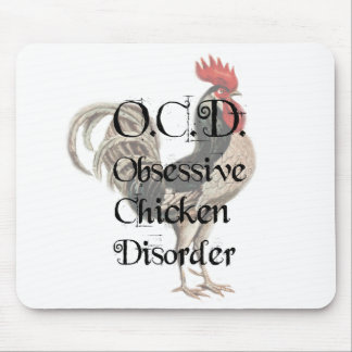 Grappig Humorisme OCD obsessief-Chicken Disorder Muismat
