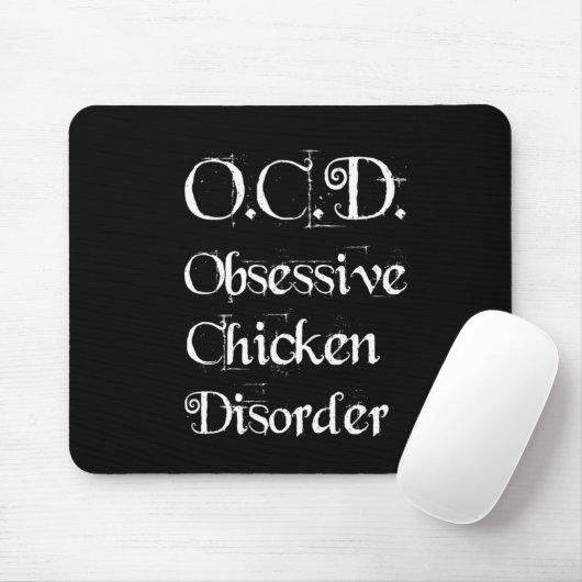 Grappig Humorisme OCD obsessief-Chicken Disorder Muismat (Met muis)