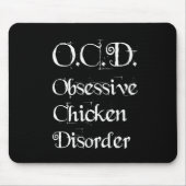 Grappig Humorisme OCD obsessief-Chicken Disorder Muismat (Voorkant)