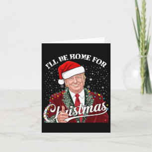  grappig humoristische Trump Ik zal thuis zijn voo Kaart