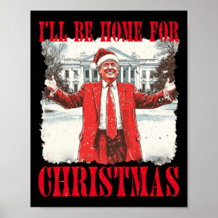 grappig humoristische Trump Ik zal thuis zijn voo Poster