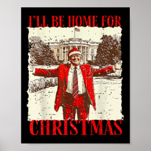 grappig humoristische Trump Ik zal thuis zijn voo Poster