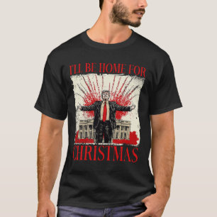 grappig humoristische Trump Ik zal thuis zijn voo T-shirt
