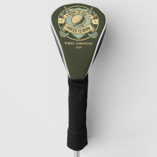Grappig Humorous Golfquote Custom  Golfheadcover