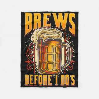 Grappig Huwelijk Drank Voordat Ik Sterf Bier Drink Fleece Deken