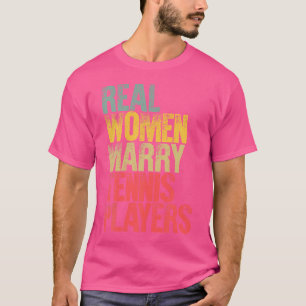 Grappig Huwelijk Echte Vrouwen Trouwen Tennis Spel T-shirt