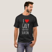Grappig I Heart Grey Sweatpants Seizoen T-shirt (Voorkant volledig)