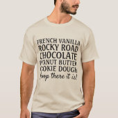 Grappig Ice Cream Scoop daar is het T-shirt (Voorkant)