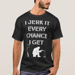 Grappig Ice Gevist Quote voor Frozen Lake Fisherma T-shirt