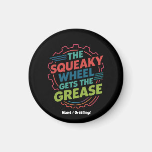 Grappig Idiom Retro Squeaky Wheel krijgt het vet Magneet