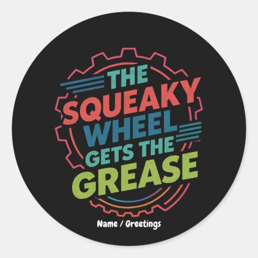Grappig Idiom Retro Squeaky Wheel krijgt het vet Ronde Sticker (Voorkant)