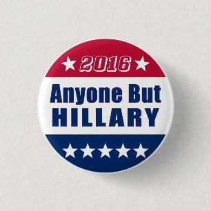 Grappig   Iedereen behalve Hillary   Verkiezing 20 Ronde Button 3,2 Cm