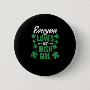 Grappig Iedereen houdt van een Iers meisje St Patr Ronde Button 5,7 Cm