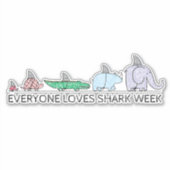 Grappig iedereen houdt van Shark Week Sticker (Voorkant)