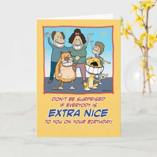 Grappig iedereen is Extra Nice Dag Kaart (Gele Bloem)