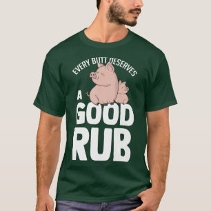 Grappig Iedereen Verdient Goede Varkens Vlees Lief T-shirt