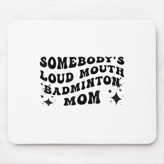 Grappig Iemand Luide Mond Badminton Moeder D Muismat (Voorkant)