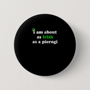 Grappig Iers als een Pierogi Ierland Pools Polen F Ronde Button 5,7 Cm