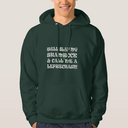 grappig Iers gezegde slaat mijn shamrock op Hoodie (Voorkant)