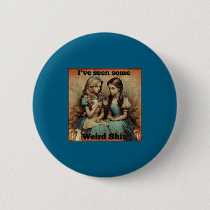 Grappig Iets Weirds Sarcastisch Citaat Gezien Ronde Button 5,7 Cm