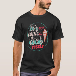 Grappig ijs het gaat zichzelf niet likken summ t-shirt